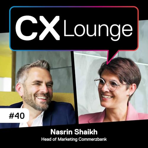 Multi-Brand CX trifft Human Touch Banking – CX Lounge mit Commerzbank CMO Nasrin Shaikh
