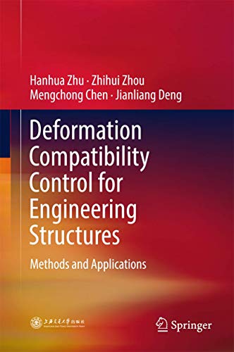 Deformation Compatibility Control for Engineering Structures: Methods and Applications view 2