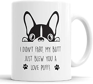 Faithful Prints Frenchie Mug I Didn't My Butt Just Blew You A Love Puff Pet Present French Bull Dog Mum Dad Friend Joke Funny Gift Cup Birthday Christmas, Ceramic Mugs