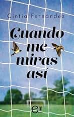 Cuando me miras así (eLit LGTBI+ nº 32)