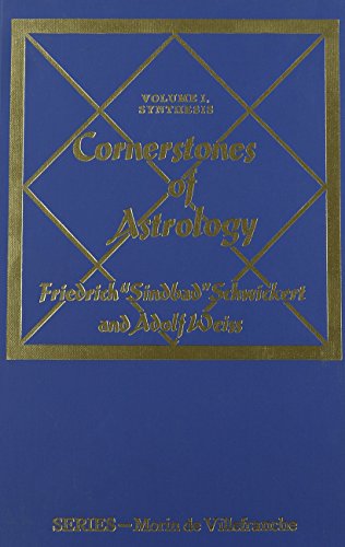 Cornerstones of astrology;: Volume I, synthesis, (Morin de Villefranche)