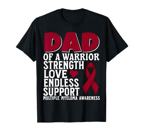 Dad of a warrior multiple myeloma awareness family matching t-shirt