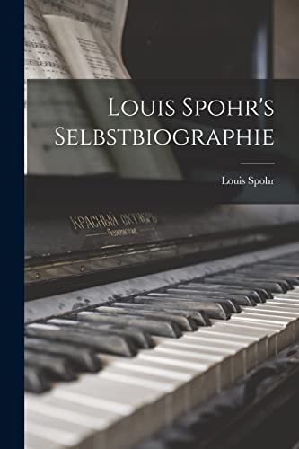 Louis Spohr's Selbstbiographie