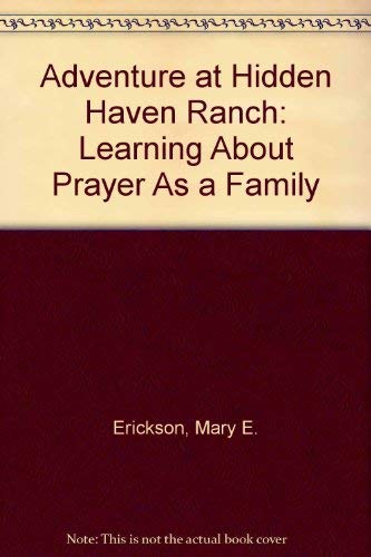 Adventure at Hidden Haven Ranch: Learning About... 089109279X Book Cover