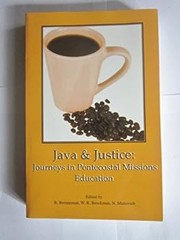 Paperback Java & Justice: Journeys in Pentacostal Missions Education Book