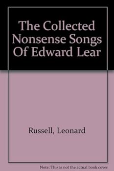 The Collected Nonsense Song of Edward Lear