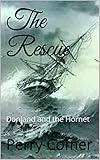 The Rescue: Donland and the Hornet