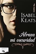 Abraza mi oscuridad (Ficción)