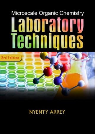 Organic Chemistry Laboratory Techniques (Micros... 1607975564 Book Cover