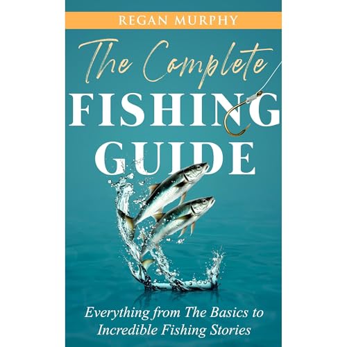 Listen to The Complete Fishing Guide by Regan Murphy episode artwork