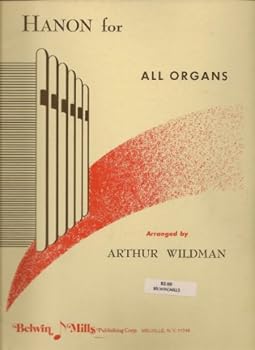 Paperback Organ Music Book - Hanon for All Organs arranged by Arthur Wildman - Belwin Mills Publishing Corp. - 1953 - Used Book