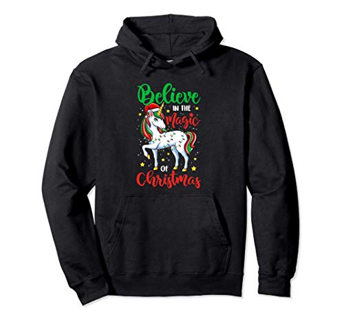 Believe In The Magic Of Christmas Unicorn Xmas Girl Mujeres Sudadera con Capucha