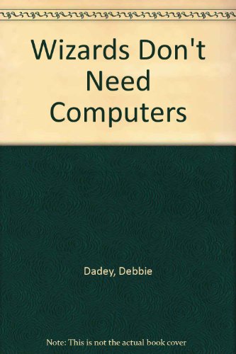 Wizards Don't Need Computers [French] 0590160249 Book Cover