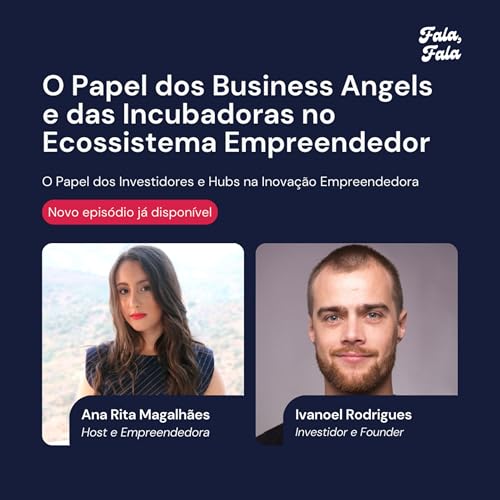 O Papel dos Business Angels e das Incubadoras no Ecossistema Empreendedor com Ivanoel Rodrigues ( Business Angel e Founder da Hortee)