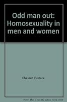 Odd Man Out : Homosexuality in Men & Women B0000CKBIO Book Cover