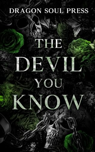 The Devil You Know: A Dragon Soul Press Anthology