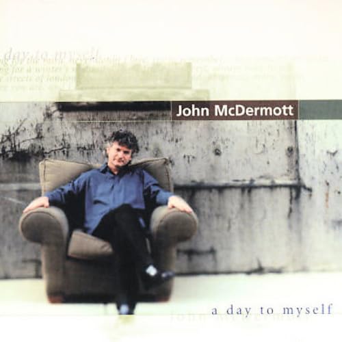 Day to Myself [Audio CD] John McDermott; Erik Robertson; Gary Breit; Jack Zaza; John McDermott, Jr.; Rob Piltch; Rick Whitelaw; Russell Boswell; Brigham Phillips; Vern Dorge; Brian Barlow; Bill Bridges; Rick Lazar; Moshe Hammer; Kevin Breit; Lenny Solomon; Mark Duggan; Mark Kelso; Michael Francis; John Turner; Charlie Chaplin; Clifford T. Ward; Don McLean; Dougie MacLean; Eric Bogle; Gordon Lightfoot; Harvey Schmidt; Tom Jones; Ted Dykstra; Michael Peter Smith; Ralph McTell; Randy Sparks; Hugh Prestwood; Johnny Duhan; Dean McTaggart and Danny Greenspoon