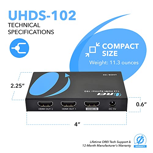 OREI UltraHD 4K @ 60 Hz 1 X 2 HDMI Splitter 1 in 2 Out 2 Port 2: 8-Bit - HDMI 2.0, HDCP 2.0, 18 Gbps, EDID, Duplicate/Mirror 4K Screens - UHDS-102