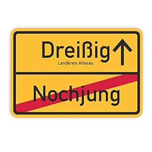 Werbeagentur-Finkbeiner Ortsschild Geburtstag 30 Dreißig – 40x30cm auf 3mm Hartschaum