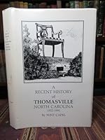 A Recent History of Thomasville, North Carolina, 1952-1991 B0006EZC4E Book Cover