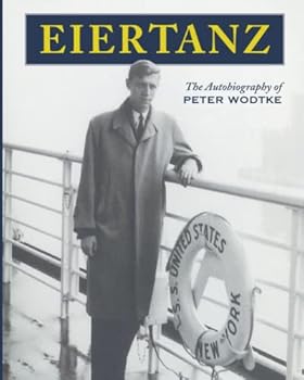 Paperback Eiertanz - the Autobiography of Peter Wodtke Book