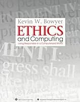 Ethics and Computing: Living Responsibly in a Computerized World 0818671300 Book Cover