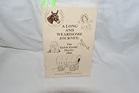 A Long and wearisome journey: The Eakin family diaries, 1866 0892882263 Book Cover