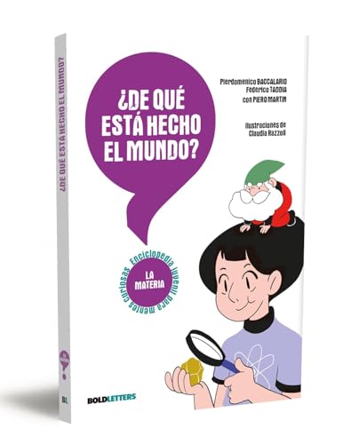 ¿De qué está hecho el mundo?: La Materia: 2