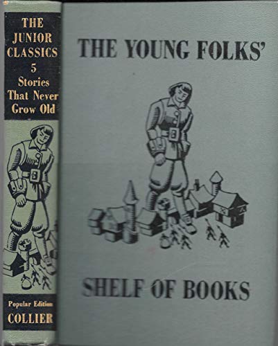 Stories That Never Grow Old Volume 5 of the Jun... B003FC8CZ0 Book Cover