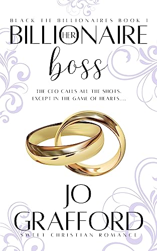 Her Billionaire Boss: Billionaire Sweet Romance (Black Tie Billionaires Book 1)