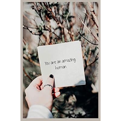 You are an Amazing Human Beautiful inspirational journal diary sketch book for girls teens women