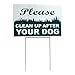 Yard Signs, lawn signs, garden signs , no dog poop sign - sign reads Please Clean Up After Your Dog sign, 8 x 12 Inches with Stake, 1 Pack by Biosynol TM
