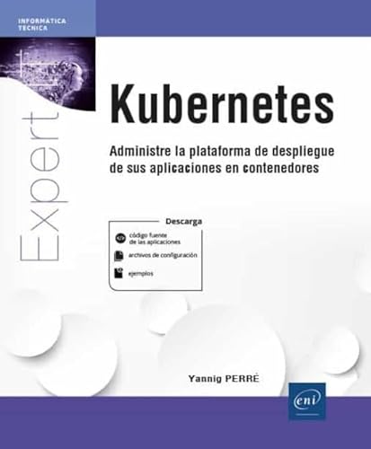 Kubernetes: Administre la plataforma de despliegue de sus