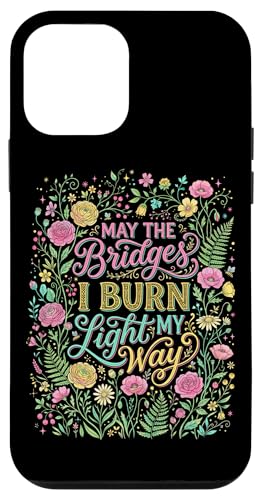 May The Bridges I Burn Light My Way �ԕ� �{�[�z�[ �X�}�z�P�[�X iPhone 12 mini �p