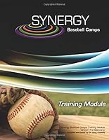 Synergy Baseball Camps: Baseball Camps Training Module Verson 1.0 (Germany) 1475206364 Book Cover