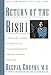 Return Of The Rishi: A Doctor's Story of Spiritual Transformation and Ayurvedic Healing