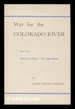 Hardcover War for the Colorado River (volume two) Above Lee's Ferry Book