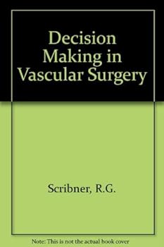 Hardcover Decision making in vascular surgery (Clinical decision making series) Book