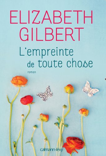 L'Empreinte de toute chose (version canada) [French] 2702154557 Book Cover