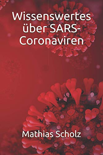 Preisvergleich Produktbild Wissenswertes über SARS-Coronaviren