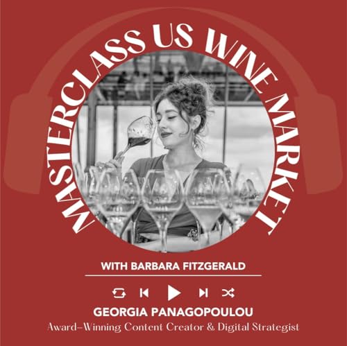 Ep. 2635 Building a Digital Marketing Strategy in Wine with Georgia Panagopoulou | Masterclass US Wine Market