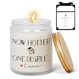 Graduation Gifts for Her Him Funny Scented Natural Soy Candle Now Hotter by One Degree Candle Graduation Gift for Girl Boy