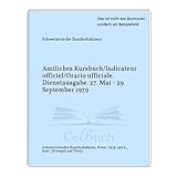  Amtliches Kursbuch/Indicateur officiel/Orario ufficiale. Dienstausgabe. 27. Mai - 29. September 1979
