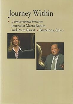DVD Journey Within = A Conversation Between Journalist Marta Robles and Prem Rawat, Barcelona Spain Book