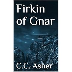 Firkin of Gnar Audiobook By C.C. Asher cover art