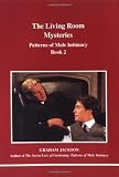 Living Room Mysteries, The (STUDIES IN JUNGIAN PSYCHOLOGY BY JUNGIAN ANALYSTS) (Bk.2)