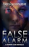 False Alarm (The Power Club) (English Edition)