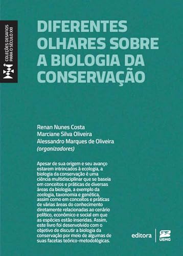 Diferentes olhares sobre a Biologia da conservação (Desafios para o
