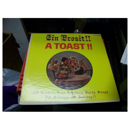 Ein Prosit A Toast - 40 German Beer Drinking Party Songs
