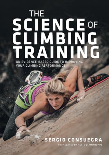 The Science of Climbing Training: An evidence-based guide to impr...